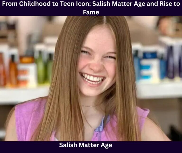Salish Matter Age